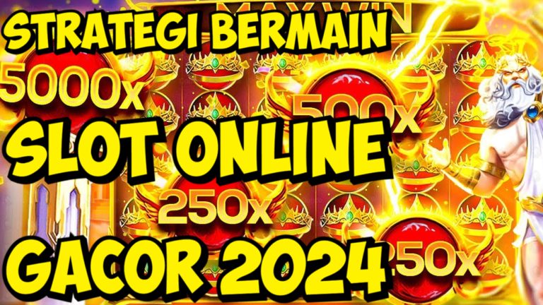 Strategi Bermain Slot Online Gacor 2024 dengan Bonus Deposit